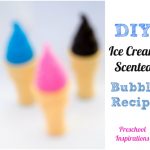 Make your own ice cream scented bubbles recipe ~ Preschool Inspirations