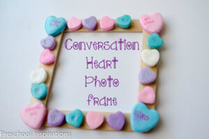 Conversation Heart Picture Frames by Preschool Inspirations