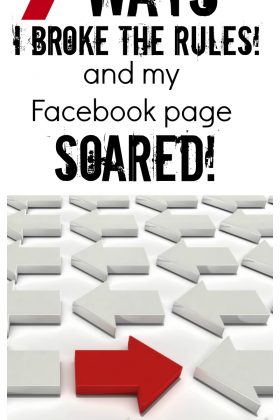 7 Ways I broke the rules and grew my facebook page. Tips for growing a facebook page.