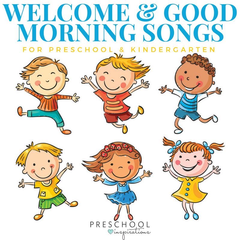 The best good morning songs and welcome songs for preschool and kindergarten!