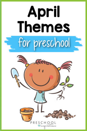 clipart of a young girl happily planting into a pot with the text april themes for preschool