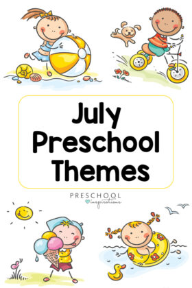 pinnable image of four cartoon children enjoying outdoor summer activities with the text July Preschool Themes