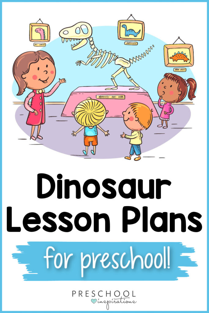 pinnable image of a cartoon preschool class field trip looking at dinosaur bones in a museum with the text dinosaur lesson plans for preschool