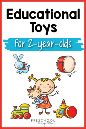 several clipart toys surrounding a happy girl holding a doll with the text educational toys for 2 year olds