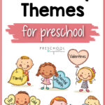 text says February themes for preschool includes images of hearts that say kindness, Dr. Seuss, family, dental health, and smiling kids.